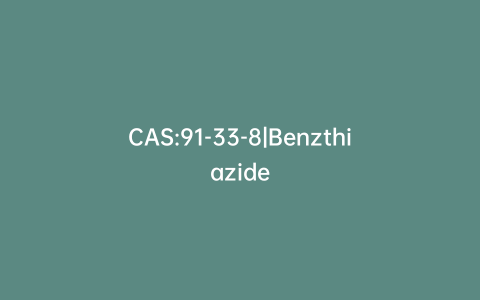 CAS:91-33-8|Benzthiazide