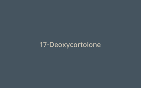 17-Deoxycortolone