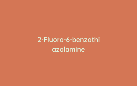 2-Fluoro-6-benzothiazolamine