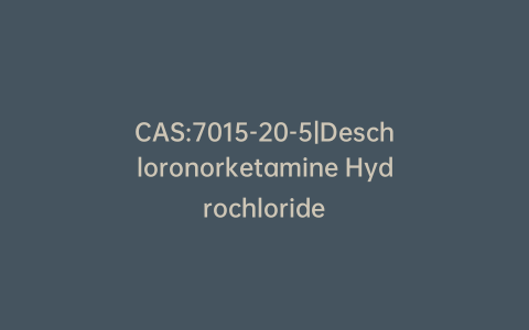 CAS:7015-20-5|Deschloronorketamine Hydrochloride