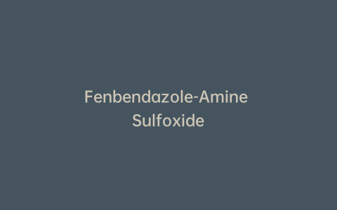 Fenbendazole-Amine Sulfoxide