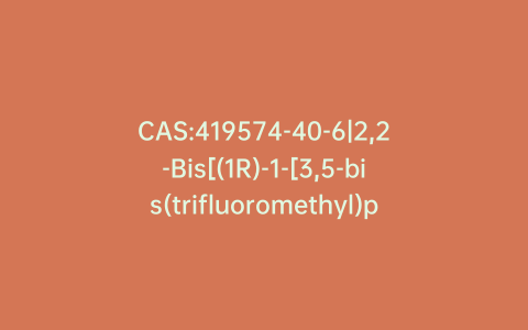 CAS:419574-40-6|2,2-Bis[(1R)-1-[3,5-bis(trifluoromethyl)phenyl]ethoxy]-1-(4-fluorophenyl)ethanone