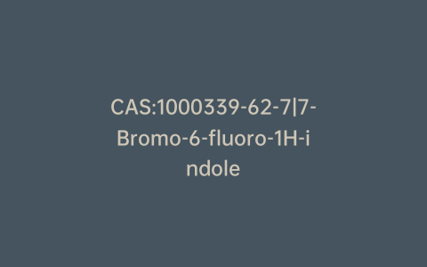 CAS:1000339-62-7|7-Bromo-6-fluoro-1H-indole