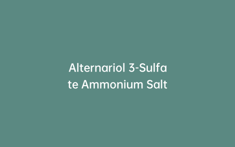 Alternariol 3-Sulfate Ammonium Salt