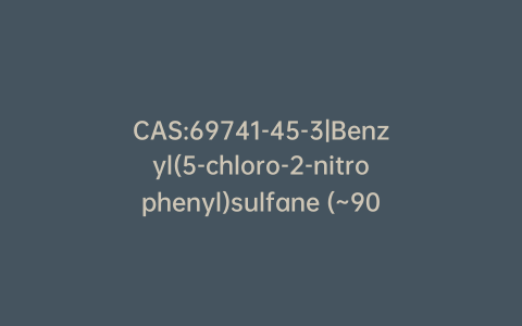 CAS:69741-45-3|Benzyl(5-chloro-2-nitrophenyl)sulfane (~90%)