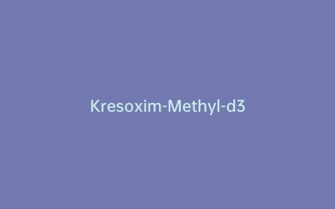 Kresoxim-Methyl-d3