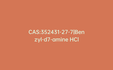 CAS:352431-27-7|Benzyl-d7-amine HCl