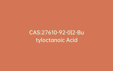 CAS:27610-92-0|2-Butyloctanoic Acid