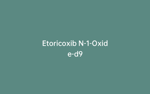 Etoricoxib N-1-Oxide-d9