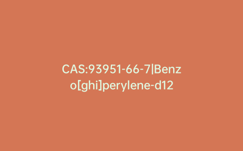 CAS:93951-66-7|Benzo[ghi]perylene-d12