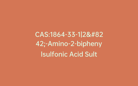 CAS:1864-33-1|2′-Amino-2-biphenylsulfonic Acid Sultam