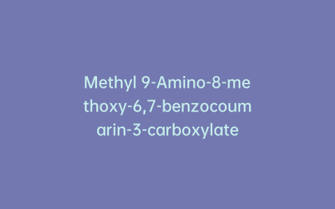 Methyl 9-Amino-8-methoxy-6,7-benzocoumarin-3-carboxylate