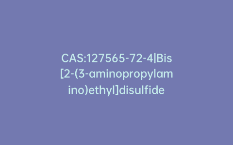 CAS:127565-72-4|Bis[2-(3-aminopropylamino)ethyl]disulfide Tetrahydrobromide