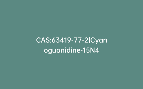 CAS:63419-77-2|Cyanoguanidine-15N4