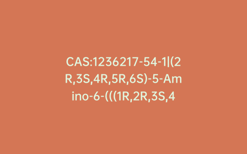 CAS:1236217-54-1|(2R,3S,4R,5R,6S)-5-Amino-6-(((1R,2R,3S,4R,6S)-4,6-diamino-2,3-dihydroxycyclohexyl)oxy)-2-((R)-1-hydroxyethyl)tetrahydro-2H-pyran-3,4-diol