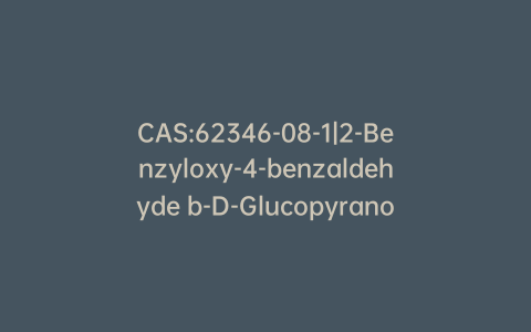 CAS:62346-08-1|2-Benzyloxy-4-benzaldehyde b-D-Glucopyranosiduronic Acid Methyl Ester 2,3,4-Triacetate