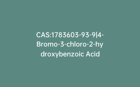 CAS:1783603-93-9|4-Bromo-3-chloro-2-hydroxybenzoic Acid