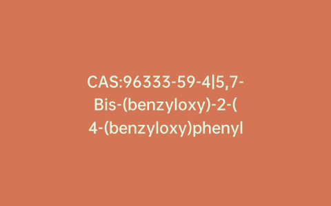 CAS:96333-59-4|5,7-Bis-(benzyloxy)-2-(4-(benzyloxy)phenyl)-4H-chromen-4-one