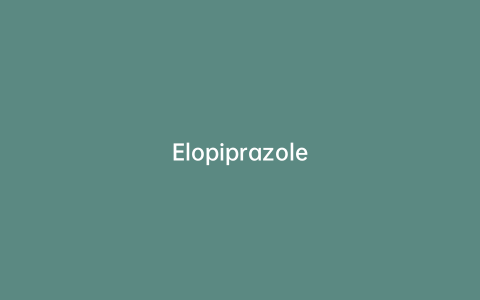 Elopiprazole