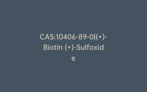 CAS:10406-89-0|(+)-Biotin (+)-Sulfoxide