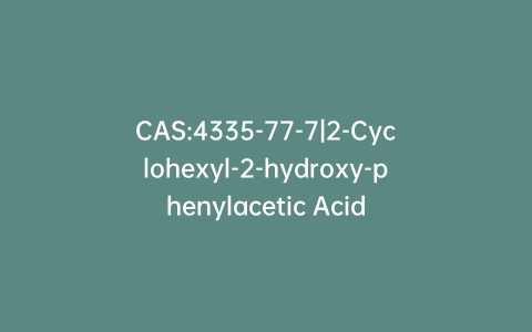 CAS:4335-77-7|2-Cyclohexyl-2-hydroxy-phenylacetic Acid