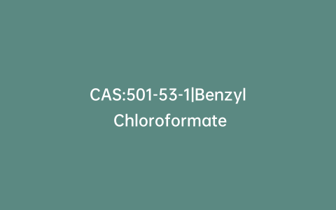 CAS:501-53-1|Benzyl Chloroformate