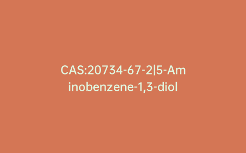 CAS:20734-67-2|5-Aminobenzene-1,3-diol