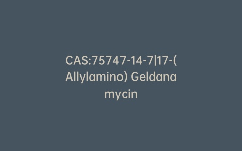 CAS:75747-14-7|17-(Allylamino) Geldanamycin