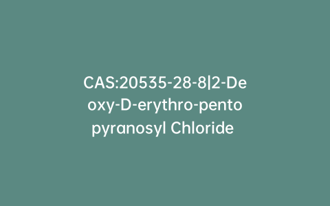 CAS:20535-28-8|2-Deoxy-D-erythro-pentopyranosyl Chloride Bis(4-methylbenzoate)(Decitabine Impurity)(Mixture of α/β isomers)