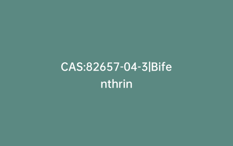 CAS:82657-04-3|Bifenthrin