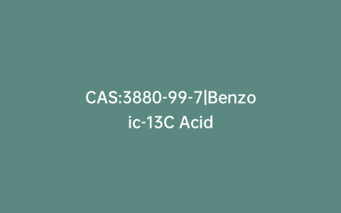 CAS:3880-99-7|Benzoic-13C Acid