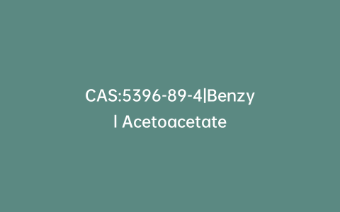 CAS:5396-89-4|Benzyl Acetoacetate