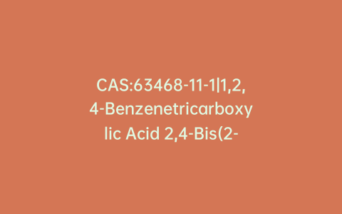 CAS:63468-11-1|1,2,4-Benzenetricarboxylic Acid 2,4-Bis(2-ethylhexyl) Ester(Mixture of Diastereomers)