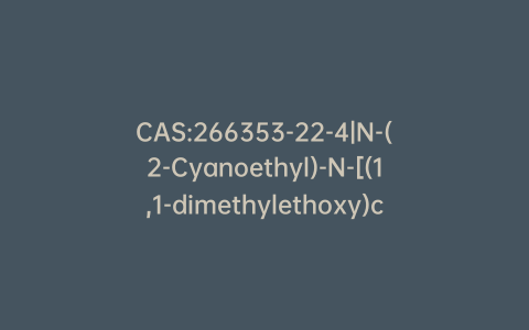 CAS:266353-22-4|N-(2-Cyanoethyl)-N-[(1,1-dimethylethoxy)carbonyl]-β-Alanine Ethyl Ester