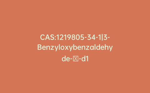 CAS:1219805-34-1|3-Benzyloxybenzaldehyde-α-d1