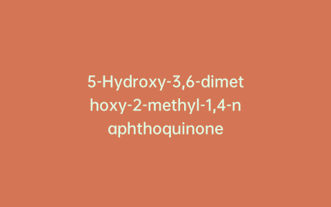 5-Hydroxy-3,6-dimethoxy-2-methyl-1,4-naphthoquinone