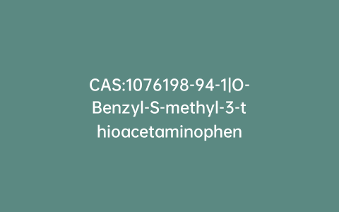 CAS:1076198-94-1|O-Benzyl-S-methyl-3-thioacetaminophen