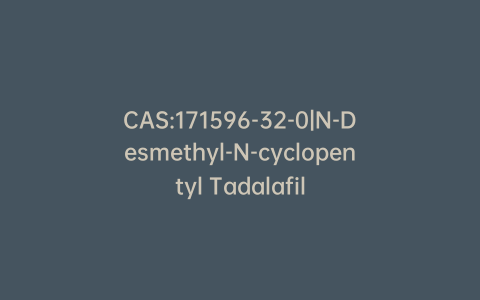 CAS:171596-32-0|N-Desmethyl-N-cyclopentyl Tadalafil