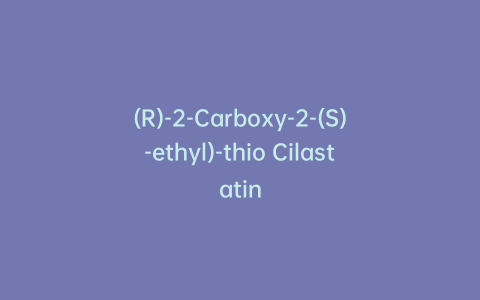 (R)-2-Carboxy-2-(S)-ethyl)-thio Cilastatin