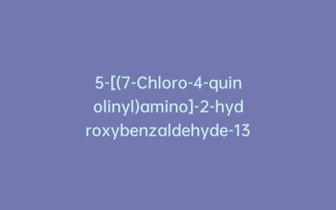 5-[(7-Chloro-4-quinolinyl)amino]-2-hydroxybenzaldehyde-13C4