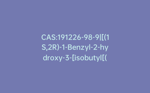 CAS:191226-98-9|[(1S,2R)-1-Benzyl-2-hydroxy-3-[isobutyl[(4-nitro-phenyl)sulfonyl)]amino]propyl]-carbamic Acid tert-Butyl Ester