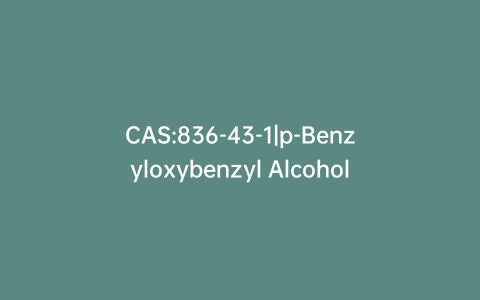 CAS:836-43-1|p-Benzyloxybenzyl Alcohol