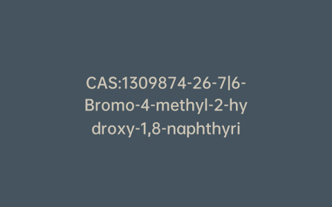 CAS:1309874-26-7|6-Bromo-4-methyl-2-hydroxy-1,8-naphthyridine