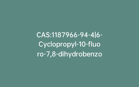 CAS:1187966-94-4|6-Cyclopropyl-10-fluoro-7,8-dihydrobenzo[k]phenanthridine