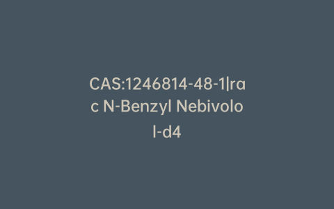 CAS:1246814-48-1|rac N-Benzyl Nebivolol-d4