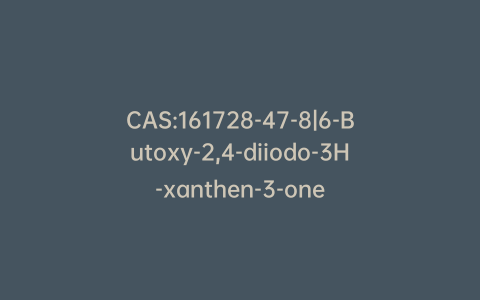 CAS:161728-47-8|6-Butoxy-2,4-diiodo-3H-xanthen-3-one