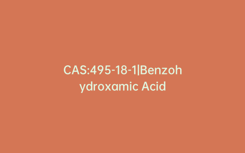 CAS:495-18-1|Benzohydroxamic Acid