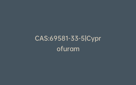 CAS:69581-33-5|Cyprofuram