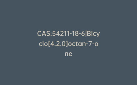 CAS:54211-18-6|Bicyclo[4.2.0]octan-7-one