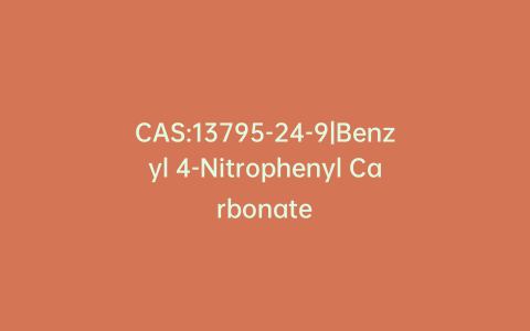 CAS:13795-24-9|Benzyl 4-Nitrophenyl Carbonate